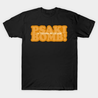 PSAKI BOMB! T-Shirt